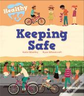Healthy Me: Keeping Safe