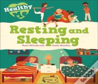 Healthy Me: Resting And Sleeping
