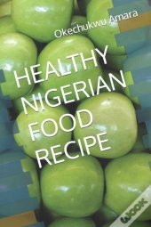 Healthy Nigerian Food Recipe