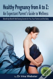 Healthy Pregnancy From A To Z