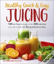 Capa do artigo Healthy, Quick & Easy Juicing