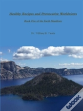 Healthy Recipes And Provocative Worldviews