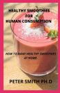 Healthy Smoothies For Human Consumption - Preview