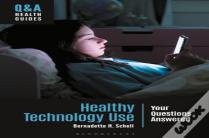 Healthy Technology Use