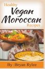 Healthy Vegan Moroccan Recipes - Preview