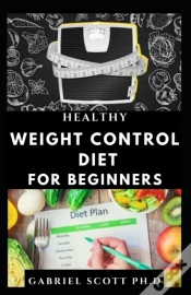 Capa do artigo Healthy Weight Control Diet For Beginners