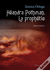 Heandra Pothman La Prophetie