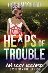 Heaps Of Trouble