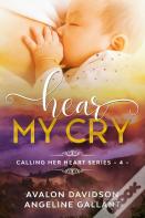 Hear My Cry