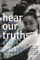Hear Our Truths