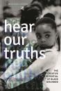 Hear Our Truths - Preview