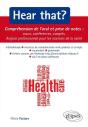 Hear That? Compréhension De L'Oral, Prise De Notes, Cours, Conférences, Congrès ; Anglais Professionnel Pour Les Sciences De La Santé - Preview