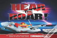 Hear The Roar: The Unofficial And Unauthorised Guide To Thundercats