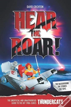 Capa do artigo Hear The Roar: The Unofficial And Unauthorised Guide To Thundercats