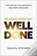 Hearing Jesus Say Well Done