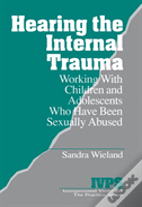 Hearing The Internal Trauma