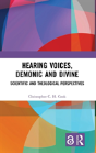 Hearing Voices, Demonic And Divine - Preview