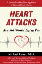 Heart Attacks Are Not Worth Dying For - Preview