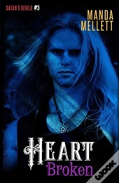 Heart Broken (Satan'S Devils Mc #5)