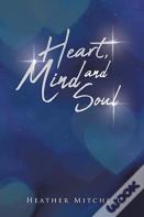 Heart Mind And Soul