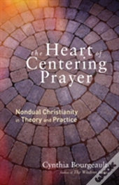 Heart Of Centering Prayer