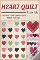 Heart Quilt Tutorials