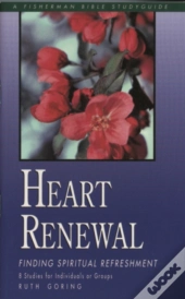 Heart Renewal: Finding Spiritual Refreshment