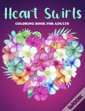 Heart Swirls Coloring Book For Adults