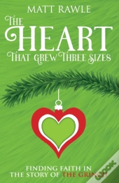 Heart That Grew Three Sizes, The