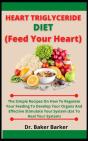 Heart Triglycerides Diet (Feed Your Heart) - Preview