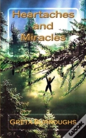 Heartaches And Miracles
