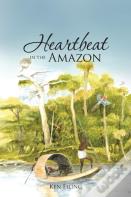 Heartbeat In The Amazon