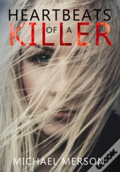 Heartbeats Of A Killer