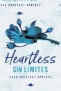 Heartless: Sin Límites - Preview