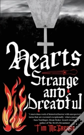 Hearts Strange And Dreadful