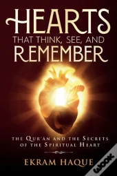 Hearts That Think, See, And Remember