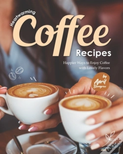Capa do artigo Heartwarming Coffee Recipes