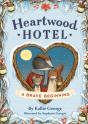 Heartwood Hotel: A Brave Beginning - Preview
