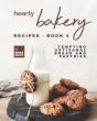 Hearty Bakery Recipes - Book 4 - Preview