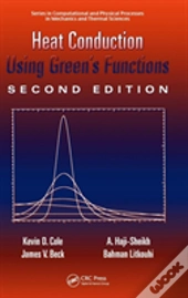 Heat Conduction Using Greens Functions