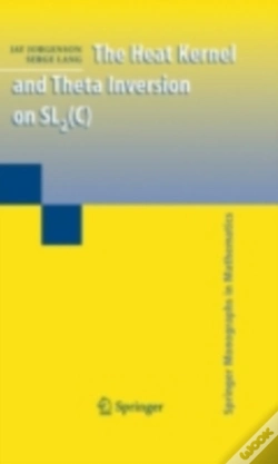 Capa do artigo Heat Kernel And Theta Inversion On Sl2(C)