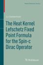 Heat Kernel Lefschetz Fixed Point Formula For The Spin-C Dirac Operator - Preview