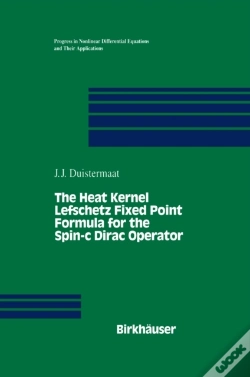 Capa do artigo Heat Kernel Lefschetz Fixed Point Formula For The Spin-C Dirac Operator