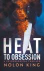 Heat To Obsession - Preview