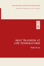 Heat Transfer At Low Temperatures - Preview