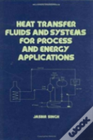 Heat Transfer Fluids And Systems For Process And Energy Applications