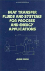 Heat Transfer Fluids And Systems For Process And Energy Applications - Preview