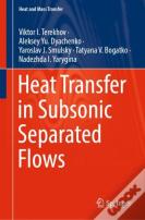 Heat Transfer In Subsonic Separated Flows