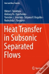 Heat Transfer In Subsonic Separated Flows