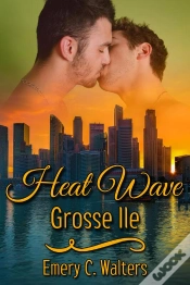 Capa do artigo Heat Wave: Grosse Ile
